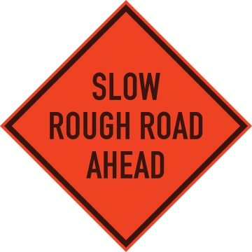 slow-rough-ahead-sign