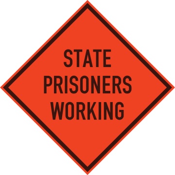 state-prisoners-working-sign