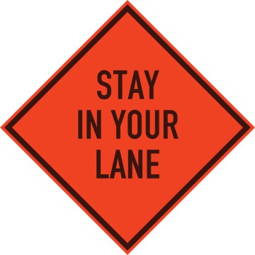 stay-in-your-lane-sign